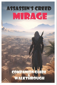 Assassin's Creed Mirage Companion Guide & Walkthrough