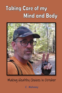 Taking Care of my Mind and Body - Making Healthy Choices in October