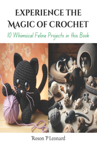 Experience the Magic of Crochet