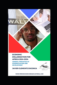 Economic Dollarization for Africa 2024-2034