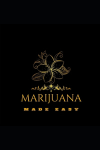 Marijuana Made EASY