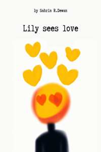 Lily sees love