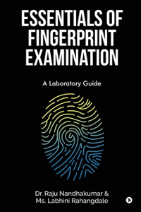 Essentials of Fingerprint Examination
