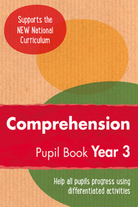 Ready, Steady, Practise! - Year 3 Comprehension Pupil Book