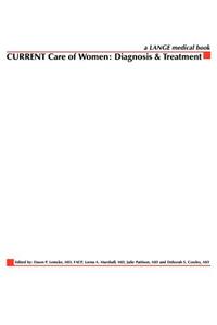 Current Care of Women: Diagnosis & Treatment