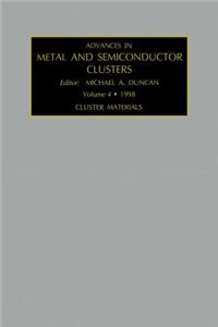 Advances in Metal and Semiconductor Clusters, Volume 4
