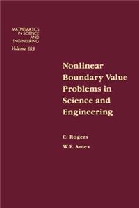 Nonlinear Boundary Value Problems in Science and Engineering