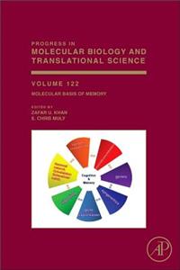 Molecular Basis of Memory: Volume 122 (Progress in Molecular Biology and Translational Science)