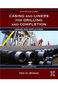 Casing and Liners for Drilling and Completion