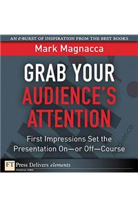 Grab Your Audience's Attention