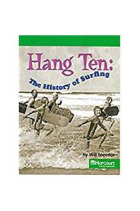 Harcourt Social Studies: Reader 6-Pack Above-Level Grade 4 Hang Ten: The History of Surfing