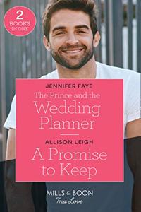 The Prince And The Wedding Planner / A Promise To Keep