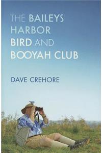 The Baileys Harbor Bird and Booyah Club