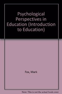 Psychological Perspectives in Education (Introduction to Education) Paperback â€“ 1 January 1993