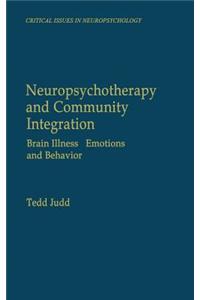 Neuropsychotherapy and Community Integration