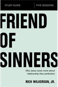 Friend of Sinners Bible Study Guide