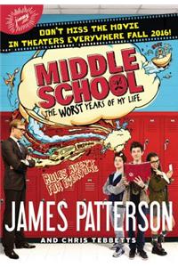 Middle School, the Worst Years of My Life