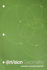 Envision Aga Assessment Readiness Workbook Geometry Grade 9/10 Copyright2018