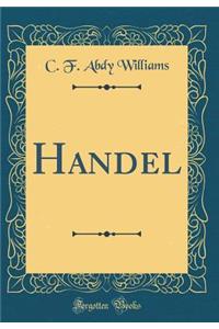Handel (Classic Reprint)
