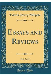 Essays and Reviews, Vol. 2 of 2 (Classic Reprint)
