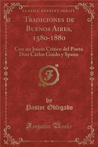 Tradiciones de Buenos Aires, 1580-1880