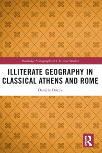 Illiterate Geography in Classical Athens and Rome