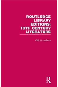 Routledge Library Editions: 18th Century Literature