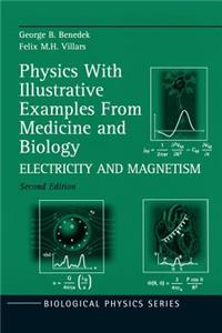 Physics with Illustrative Examples from Medicine and Biology