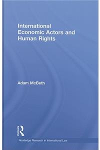 International Economic Actors and Human Rights