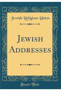 Jewish Addresses (Classic Reprint)