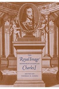 Royal Image: Representations of Charles I