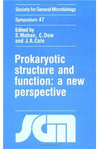 Prokaryotic Structure and Function: A New Perspective
