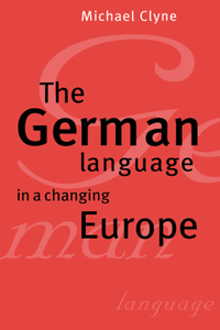 German Language in a Changing Europe