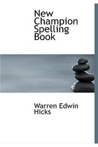 New Champion Spelling Book