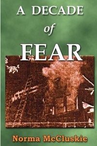 A Decade of Fear