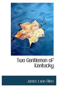 Two Gentlemen of Kentucky