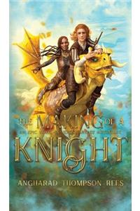 Making of a Knight