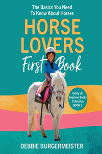 Horse Lovers First Book