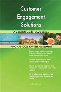 Customer Engagement Solutions A Complete Guide - 2020 Edition