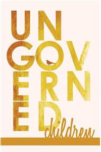 Ungoverned Children 2018