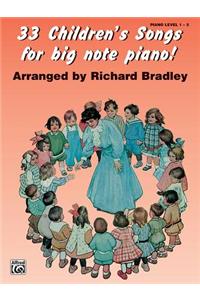 33 Children's Songs for Big Note Piano!