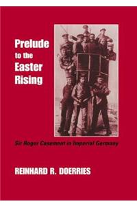Prelude to the Easter Rising