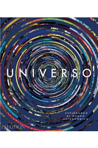 Universo: Explorando El Cosmos (Universe: Exploring the Astronomical World) (Spanish Edition)