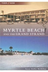 Myrtle Beach and the Grand Strand