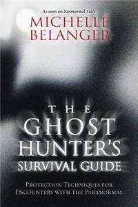 Ghost Hunter's Survival Guide