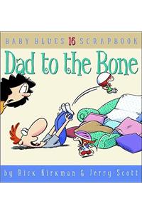 Dad to the Bone