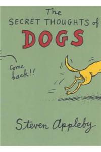 The Secret Thoughts of Dogs