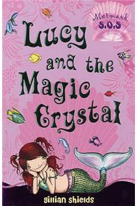 Lucy and the Magic Crystal