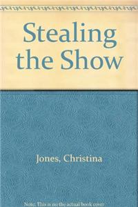 Stealing the Show