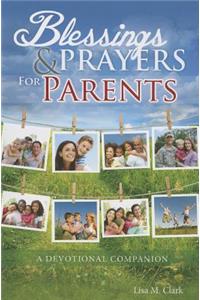 Blessings and Prayers for Parents